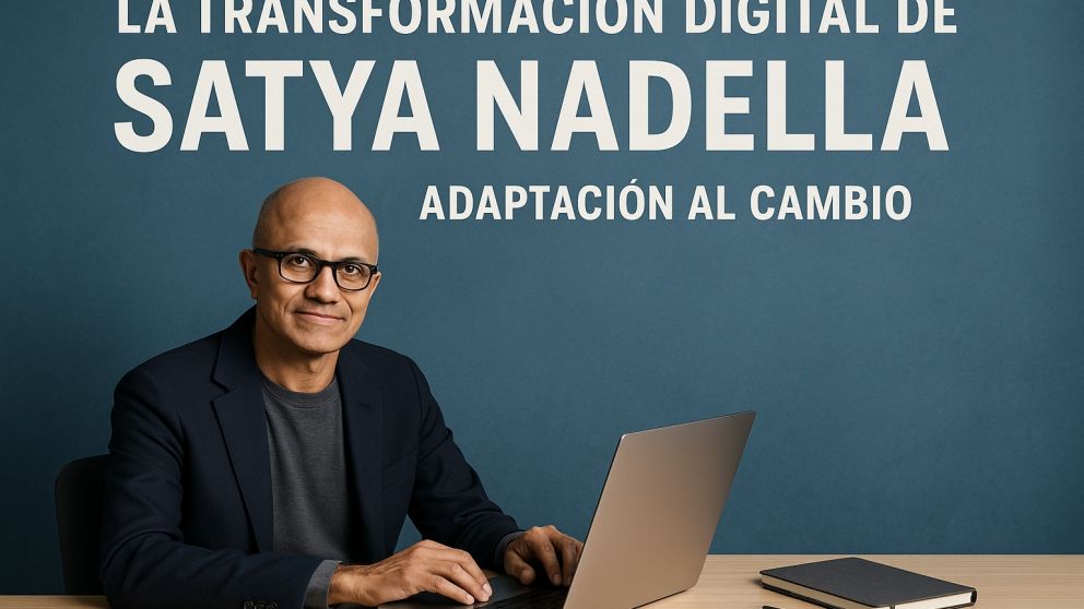 Cómo Satya Nadella ha liderado la transformación digital de Microsoft, adaptándose a los cambios del mercado y potenciando la innovación.