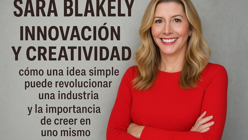 Blakely es un ejemplo de cómo el autoconfianza puede ser un motor poderoso para el éxito