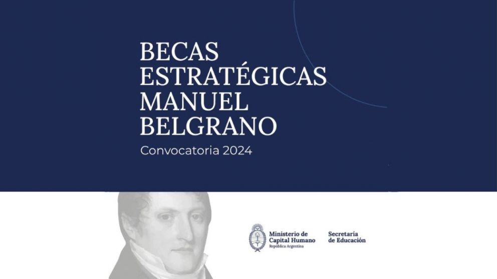 Capital Humano confirmó que la inscripción Becas Manuel Belgrano 2026 para nuevos postulantes estará abierta del 16 de marzo al 3 de abril
