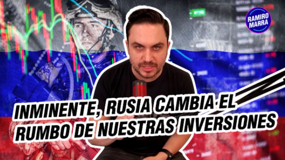 Rusia cambia el rumbo de nuestras inversiones