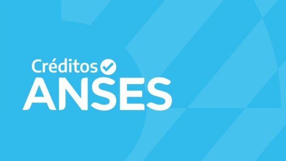 ¿Cómo puedo acceder a un crédito Anses? Con información de anses.gob.ar