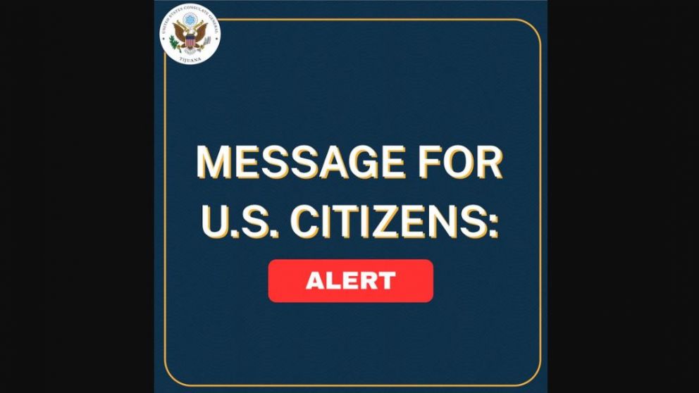 El Consulado General de EEUU en Tijuana difundió una alerta de seguridad